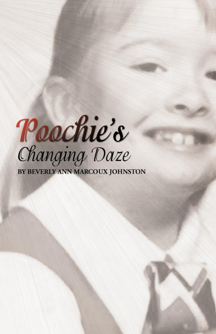 Poochie’s Changing Daze