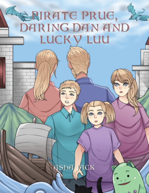 Pirate Prue, Daring Dan  and  Lucky Luu