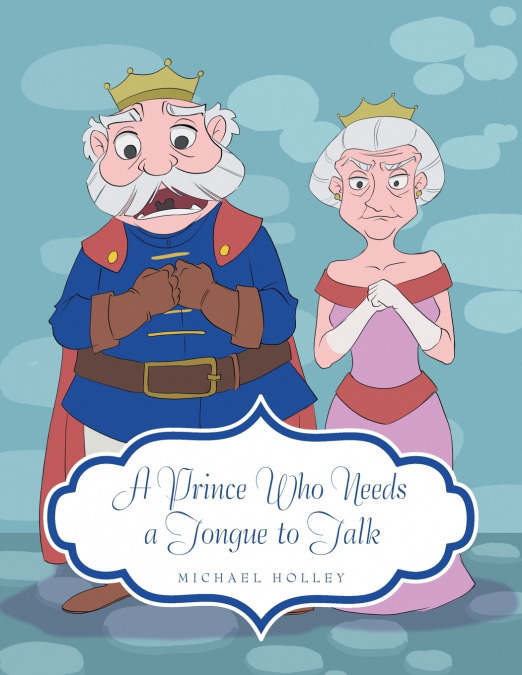 A Prince Who Needs a Tongue to Talk