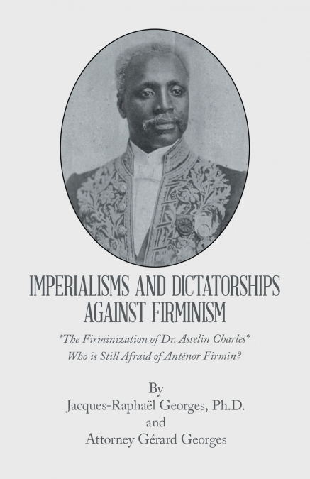 IMPERIALISMS AND DICTATORSHIPS                                     AGAINST FIRMINISM