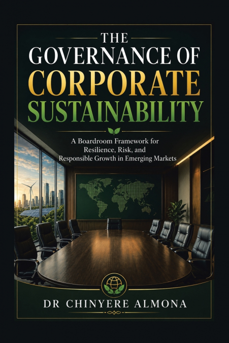 THE GOVERNANCE OF CORPORATE SUSTAINABILITY