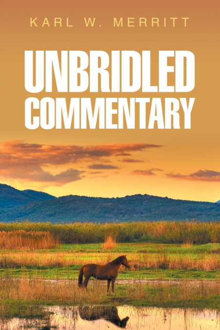 Unbridled Commentary