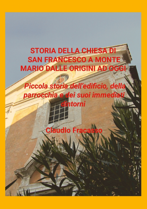 Storia di San Francesco a Monte Mario