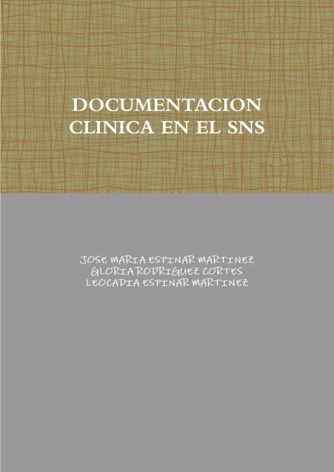 DOCUMENTACION CLINICA EN EL SISTEMA NACIONAL DE SALUD