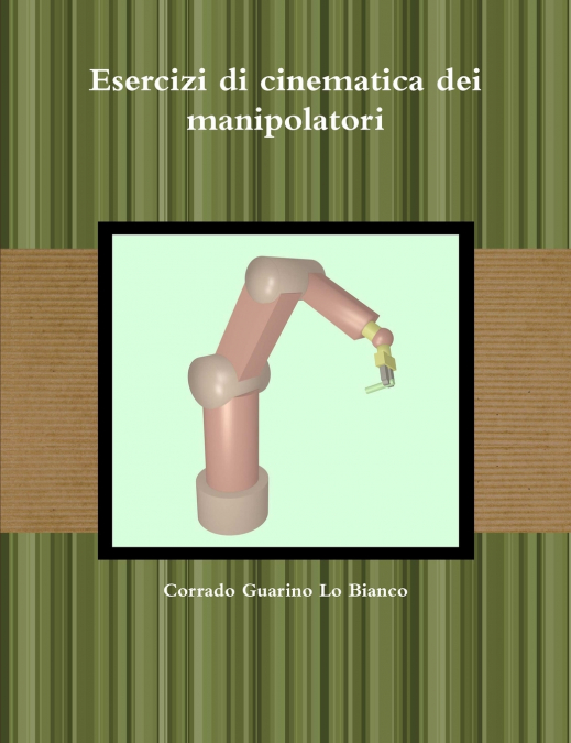 Esercizi di cinematica dei manipolatori
