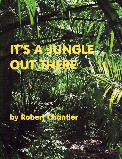 IT’S A JUNGLE OUT THERE (NEW EDITION)
