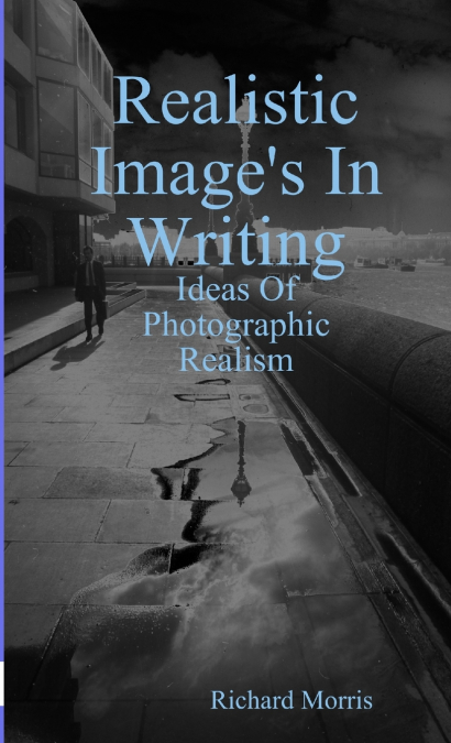 Realsitic Image’s In Writing