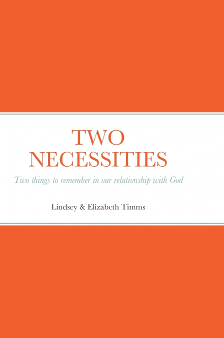 TWO NECESSITIES