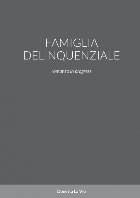 FAMIGLIA DELINQUENZIALE
