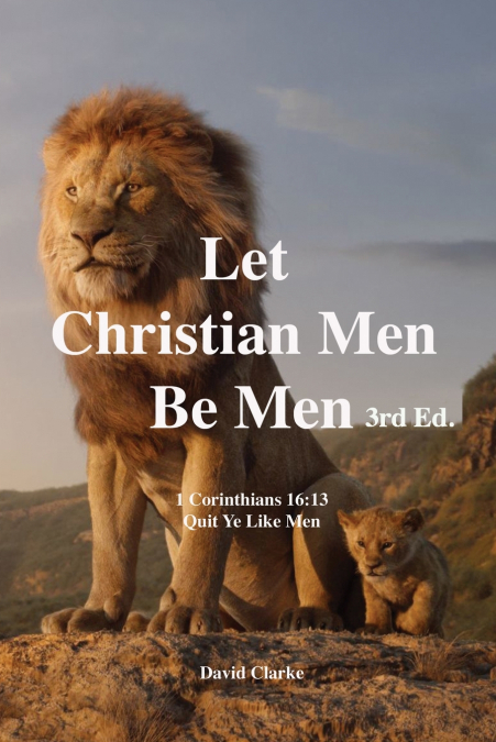 Let Christian Men Be Men