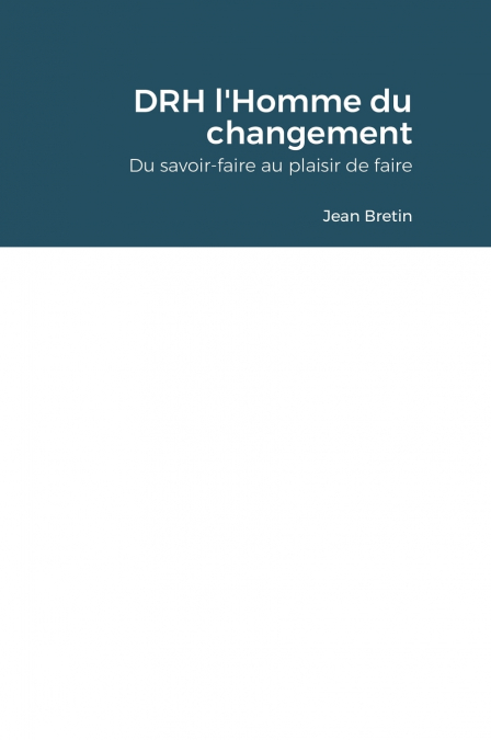 DRH l’Homme du changement