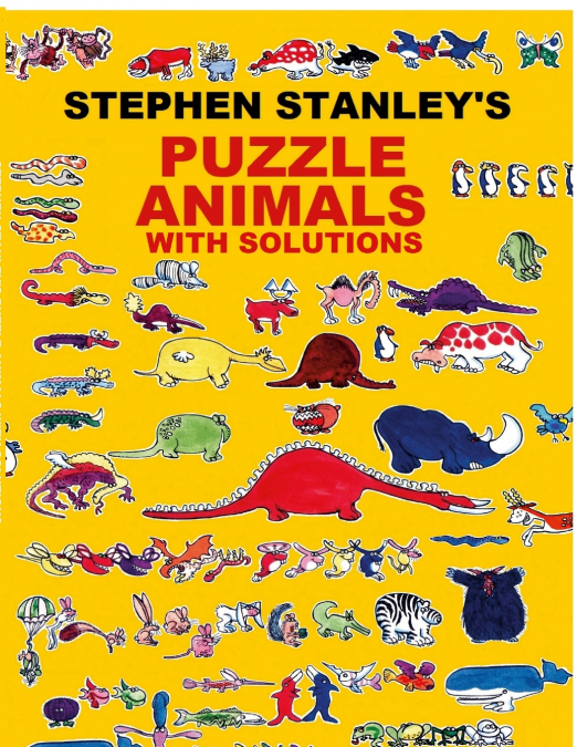 Stephen Stanley’s Puzzle Animals with solutions