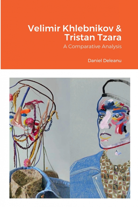 Velimir Khlebnikov and Tristan Tzara