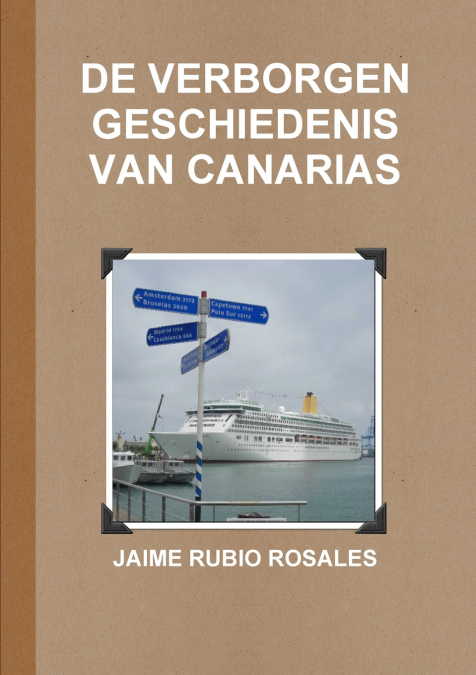 DE VERBORGEN GESCHIEDENIS VAN CANARIAS