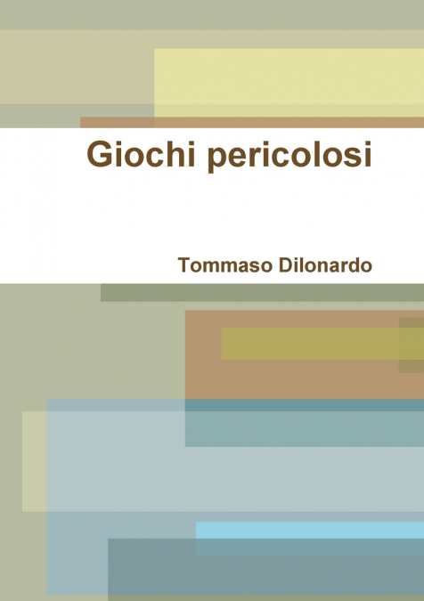 Giochi pericolosi