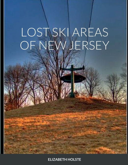 LOST SKI AREAS OF NEW JERSEY