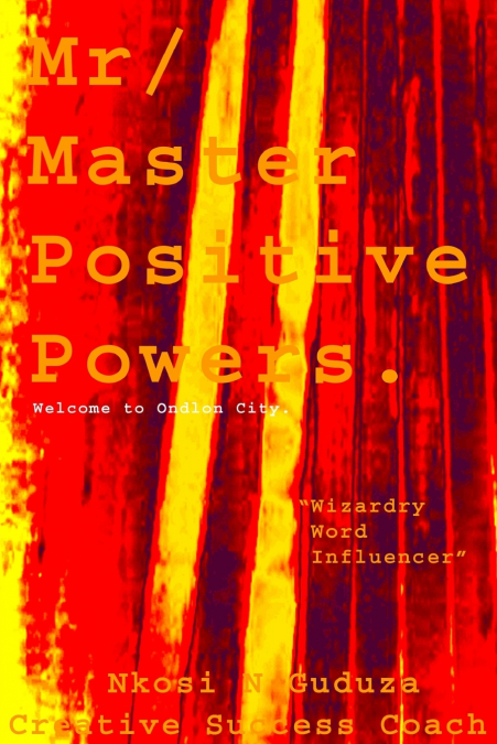 Mr / Master Positive Powers 'Wizardry Word Influencer'