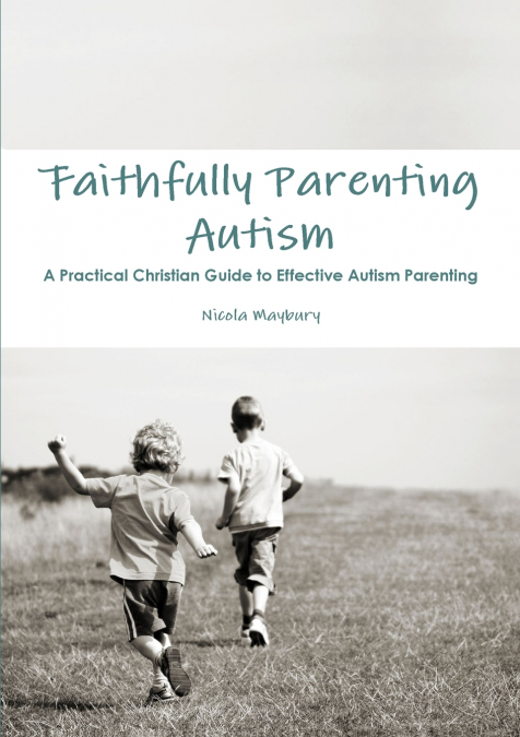 Faithfully Parenting Autism