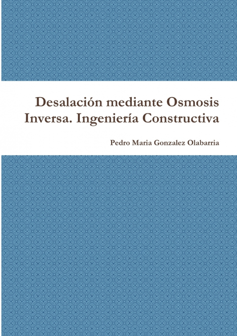 Desalación mediante Osmosis Inversa. Ingeniería Constructiva