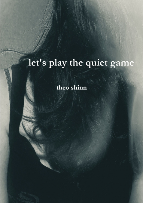 let’s play the quiet game