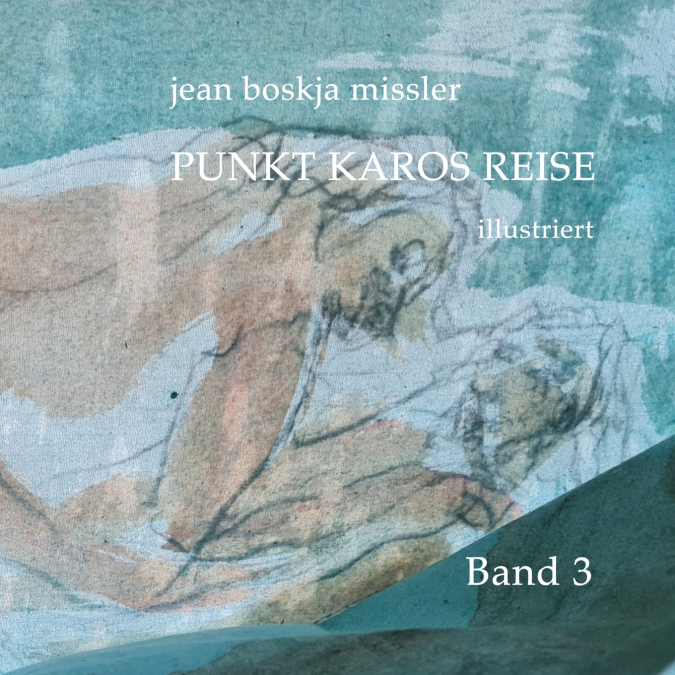 Punkt Karos Reise, illustriert, Band 3