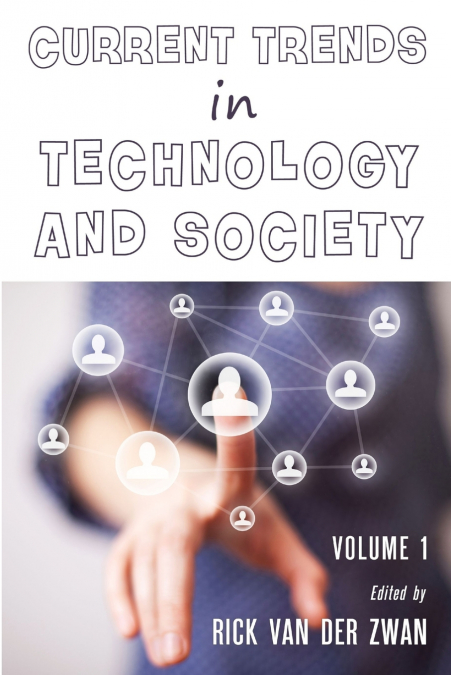 Current Trends in Technology and Society - Volume 1