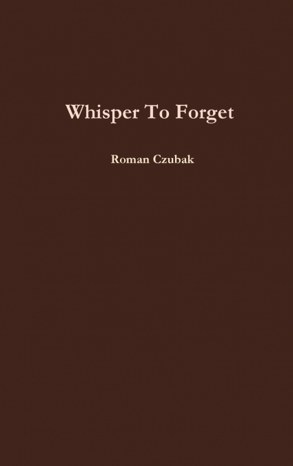 Whisper To Forget
