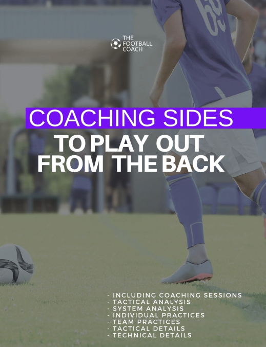 Coaching Sides to Play out From The Back