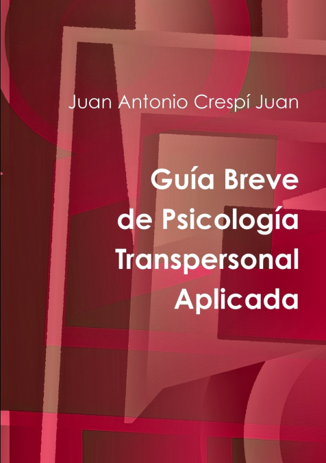 Guía Breve de Psicología Transpersonal Aplicada