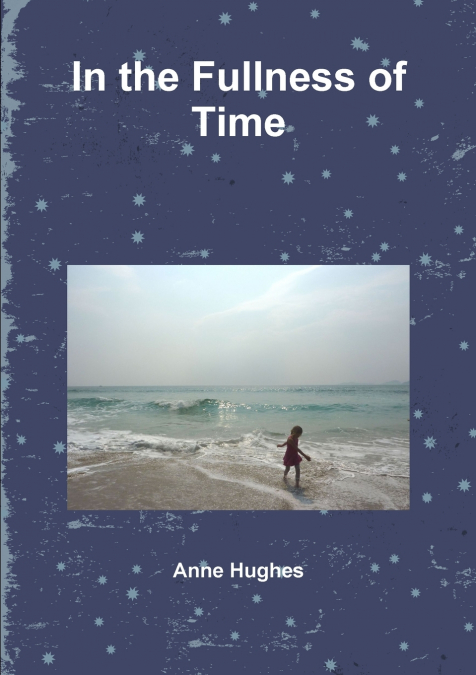 In the Fullness of Time