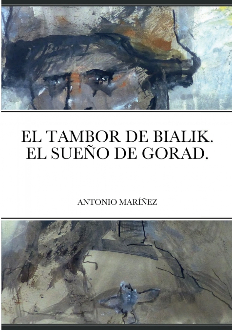 EL TAMBOR DE BIALIK. EL SUEÑO DE GORAD.