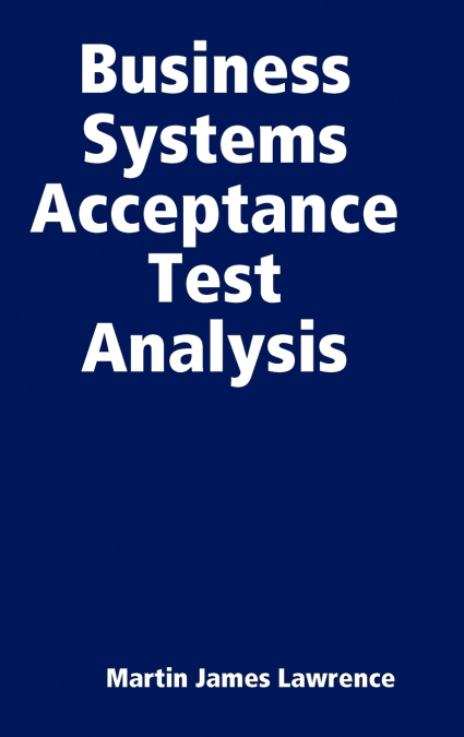 Business Systems Acceptance Test Analysis