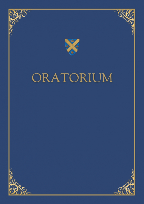 Oratorium secundum usum Domus Sancti Philippi Nerii Cardiffensis