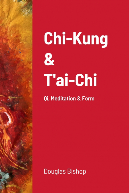 Chi-Kung & T’ai-Chi