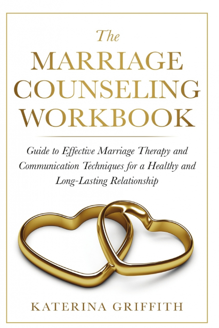 The Marriage Counseling Workbook