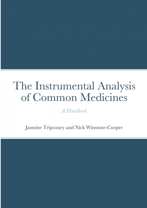 The Instrumental Analysis of Common Medicines