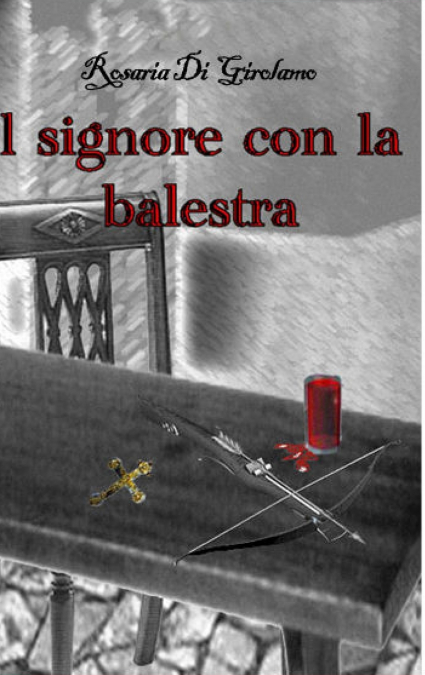 Il signore con la balestra