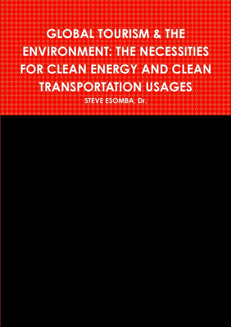 GLOBAL TOURISM & THE ENVIRONMENT