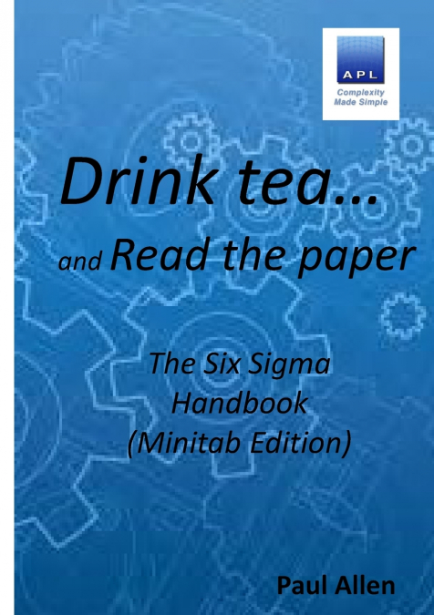 Drink tea and Read the Paper (Minitab Edition)
