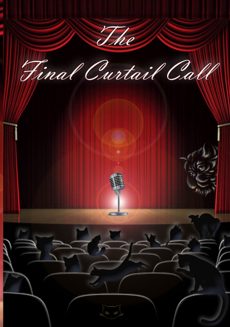 THE FINAL CURTAIL CALL
