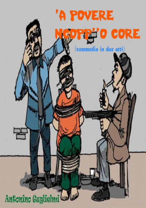’A Povere Ncopp'o Core