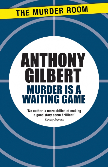 Murder is a Waiting Game