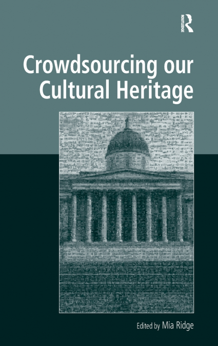 Crowdsourcing our Cultural Heritage