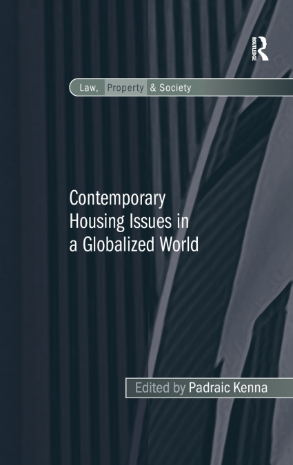 Contemporary Housing Issues in a Globalized World