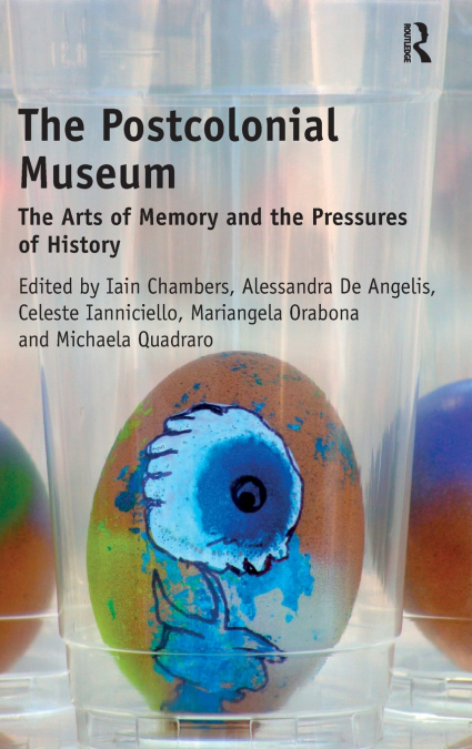 The Postcolonial Museum
