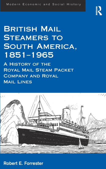 British Mail Steamers to South America, 1851-1965