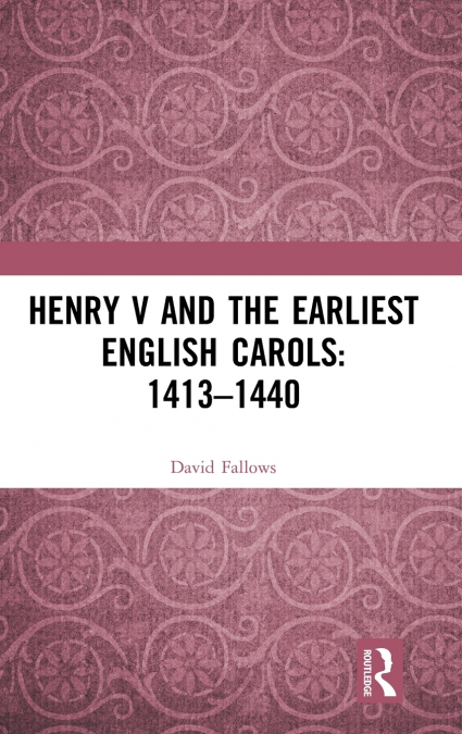 Henry V and the Earliest English Carols