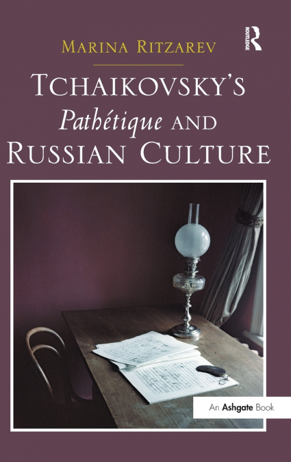 Tchaikovsky’s Pathétique and Russian Culture