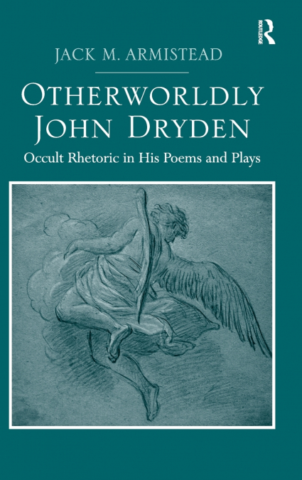 Otherworldly John Dryden