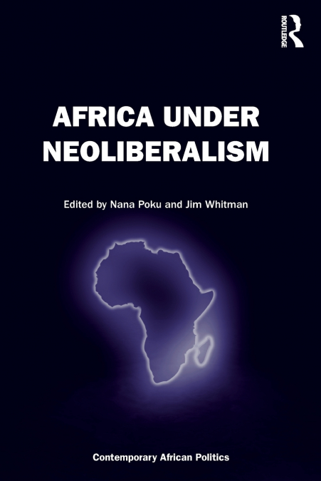 Africa Under Neoliberalism